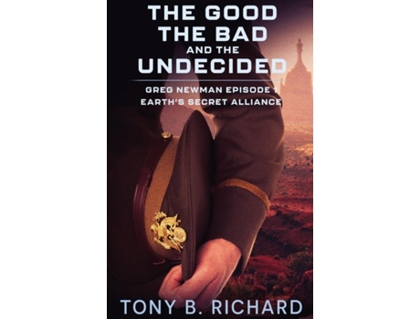 Livro The Good, The Bad, And The Undecided Greg Newman Episode 1 De Richard, Tony Et Al. (inglês)