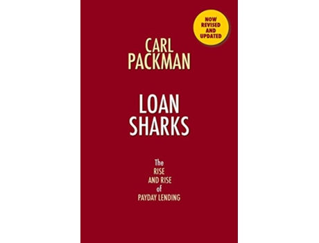 Livro Loan Sharks the Rise and Rise of Payday Lending de Carl Packman (Inglês)