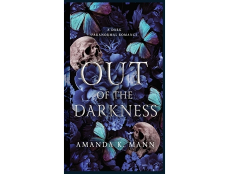 Livro Out of the Darkness A Dark Wolf Shifter Romance A Dark de Amanda K Mann (Inglês)