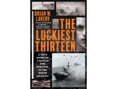 Livro The Luckiest Thirteen de Brian W Lavery (Inglês)