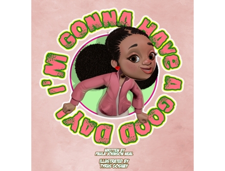 Livro I'm Gonna Have A Good Day Paula Johnson Neal (Inglês)