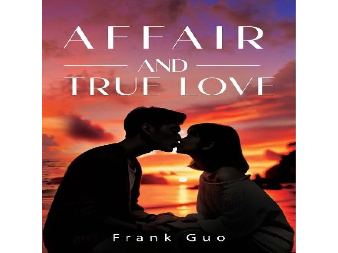Livro Affair and True Love de Frank Guo (Inglês)