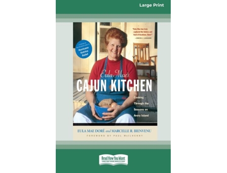 Livro Eula Maes Cajun Kitchen Cooking Through The Seasons On Avery Island Standard Large Print 16 Pt Edition De Eula Mae Dore (inglês)