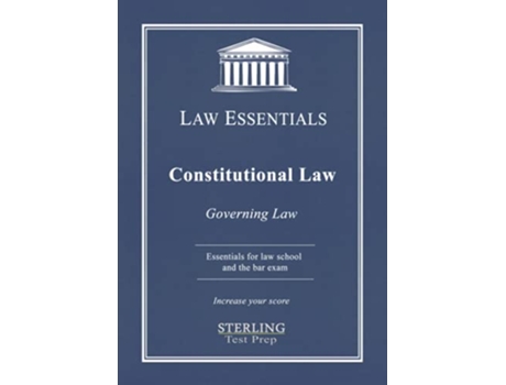 Livro Constitutional Law Law Essentials Governing Law for Law School and Bar Exam Prep de Sterling Test Prep Dr Frank J Addivinola (Inglês)