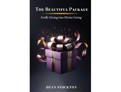 Livro The Beautiful Package Godly Giving into Divine Living de Dean Stockton (Inglês)