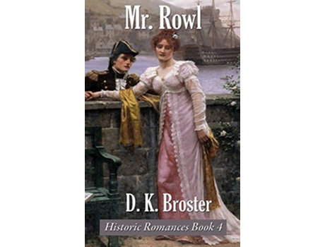Livro Mr Rowl 4 Historic Romance Book de D K Broster (Inglês)
