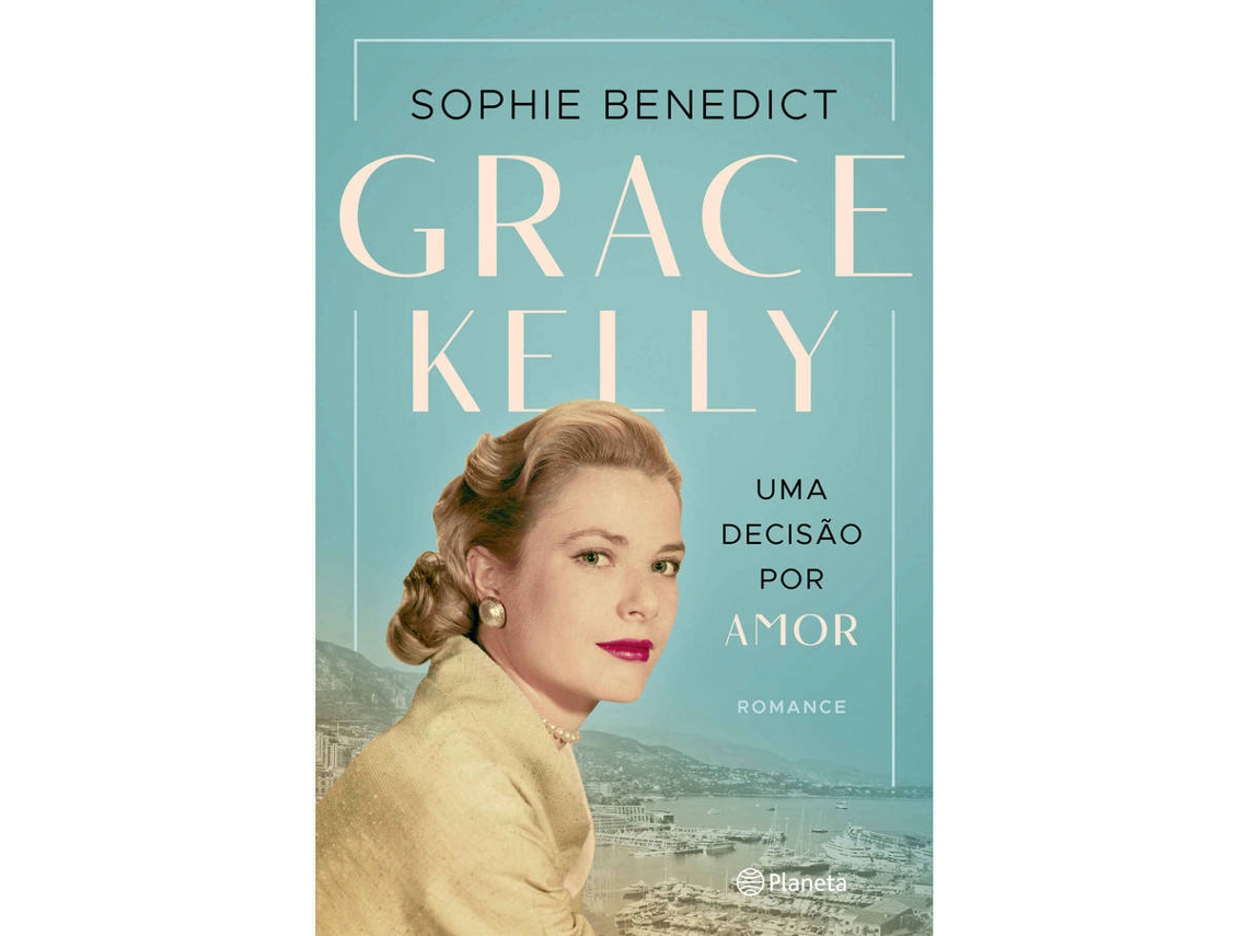 Livro Grace Kelly - Uma Decisão por Amor de Sophie Benedict (Português)
