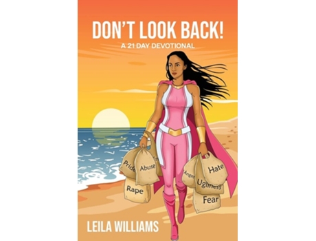 Livro Dont Look Back! A 21 Day Devotional De Leila Williams (inglês)