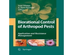 Livro Biorational Control of Arthropod Pests Application and Resistance Management de Springer Nature BV (Inglês)