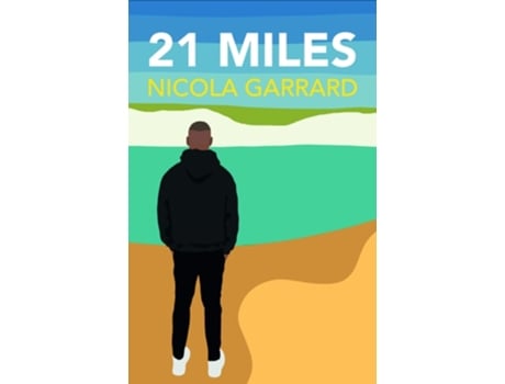 Livro 21 Miles de Nicola Garrard (Inglês)