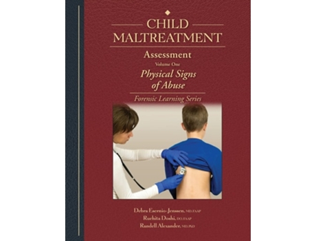 Livro Child Maltreatment Assessment, Volume 1 De Md Debra Esernio-jenssen, Faap Ruchita Doshi Do Et Al. (inglês)