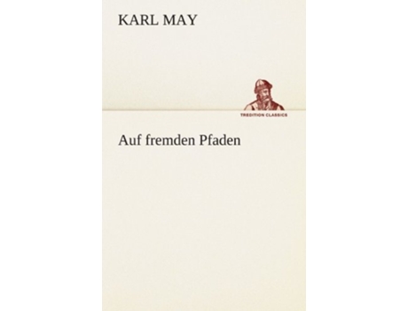 Livro Auf Fremden Pfaden De Karl May (alemão)