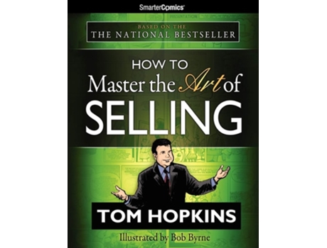 Livro How To Master The Art Of Selling From Smartercomics De Tom Hopkins (inglês)