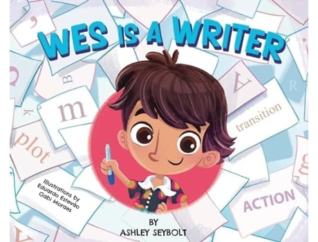 Livro Wes is a Writer de Ashley Seybolt (Inglês - Capa Dura)