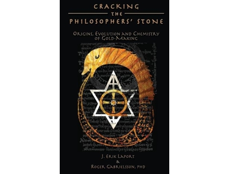 Livro Cracking The Philosophers Stone Origins, Evolution And Chemistry Of Gold-making De J Erik Laport (inglês)