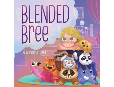 Livro Blended Bree A Childs Discovery of Blended Families de Julee Peterson (Inglês)