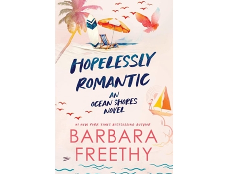 Livro Hopelessly Romantic de Barbara Freethy (Inglês - Capa Dura)