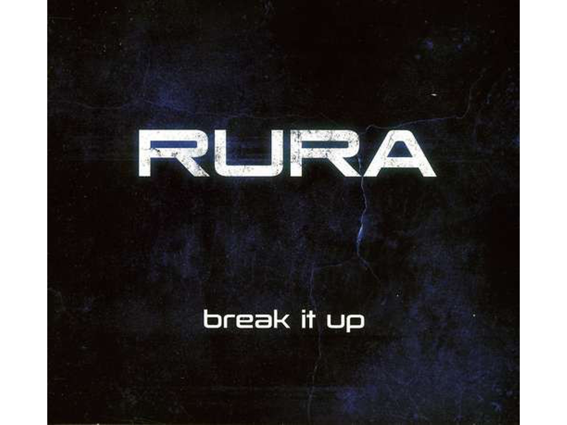 CD Rura - Break It Up