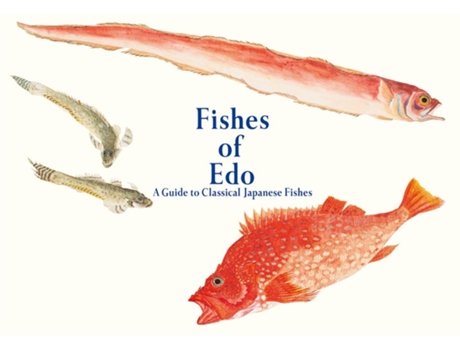 Livro Fishes of Edo de Kazuhiko Tajima (Inglês - Capa Dura)