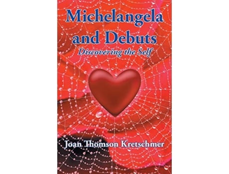 Livro Michelangela and Debuts Discovering the Self de Joan Thomson Kretschmer (Inglês)