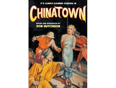 Livro Its Always Raining Corpses in Chinatown de Hutchison e Don (Inglês)