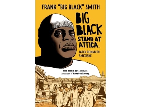 Livro Big Black Stand at Attica de Frank 'Big Black' Smith e Jared Reinmuth (Inglês)