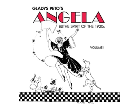 Livro Gladys Petos Angela Blithe Spirit Of The 1920s, Volume I De Gladys Peto (inglês - Capa Dura)