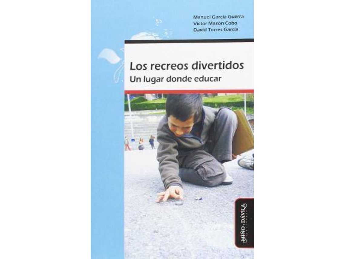 Livro Los Recreos Divertidos Un Lugar Donde Educar de Garcia Manuel M (Espanhol)