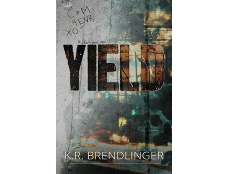 Livro Yield de KR Brendlinger (Inglês)