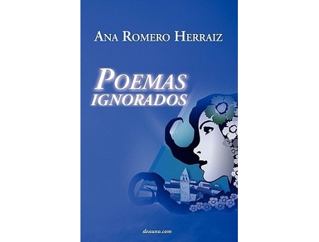 Livro Poemas Ignorados De Ana Romero Herraiz (espanhol)