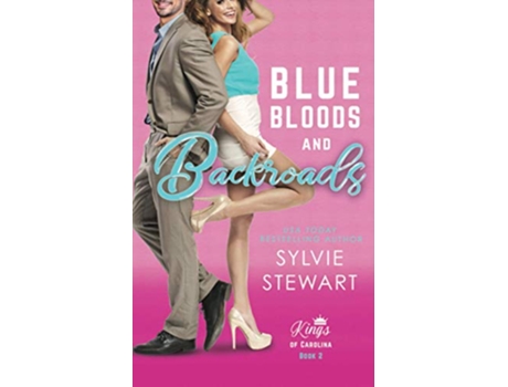 Livro Blue Bloods and Backroads Kings of Carolina de Sylvie Stewart (Inglês)
