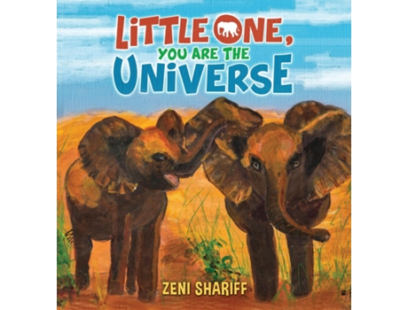 Livro Little One, You Are The Universe De Zeni Shariff (inglês)