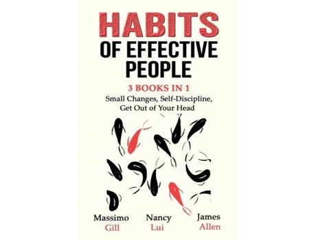 Livro Habits Of Effective People - 3 Books In 1- Small Changes, Self-discipline, Get Out Of Your Head De Massimo Gill (inglês)