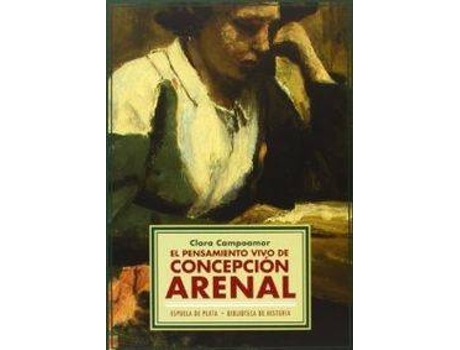 Livro El Pensamiento Vivo De Concepción Arenal
