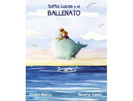 Livro Sofía, Lucas Y El Ballenato de Vicent Marco (Espanhol)