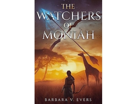 Livro The Watchers of Moniah Book 1 de Barbara V Evers (Inglês)
