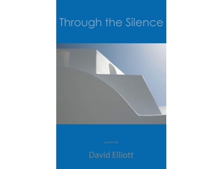 Livro Through The Silence De David Elliott (inglês)