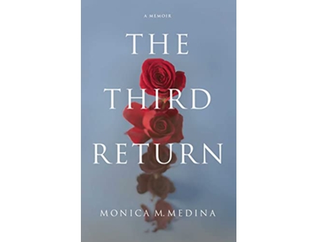 Livro The Third Return de Monica M Medina (Inglês)