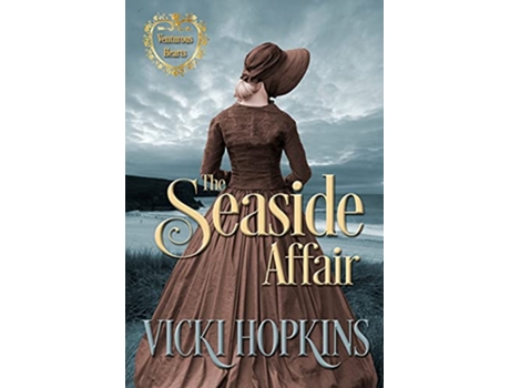 Livro The Seaside Affair Venturous Hearts Series de Vicki Hopkins (Inglês)