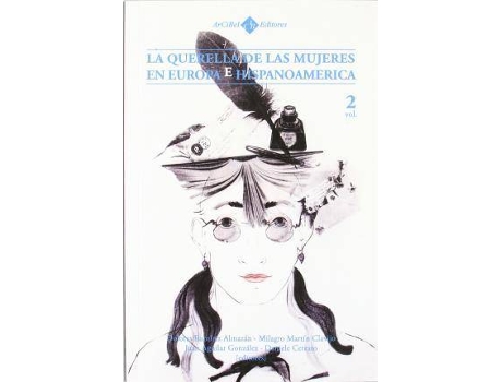 Livro La Querella De Las Mujeres En Europa E Hispanoamérica - Volumen 1, 2 de Vv.Aa. (Espanhol)