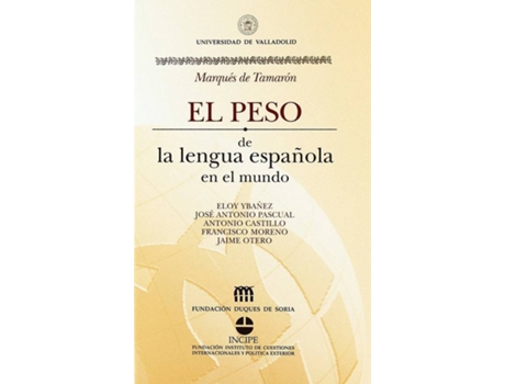 Livro Peso De La Lengua Española En El Mundo, El de Santiago (Marqués De Tamarón) Mora-Figueroa, Williams (Espanhol)