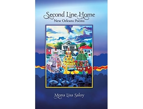 Livro Second Line Home New Orleans Poems de Mona Lisa Saloy (Inglês)