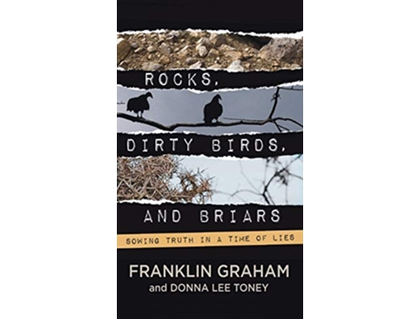 Livro ROCKS, DIRTY BIRDS, AND BRIARS de Franklin Graham e Donna Lee Toney (Inglês - Capa Dura)