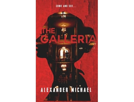 Livro The Galleria de Alexander Michael (Inglês - Capa Dura)