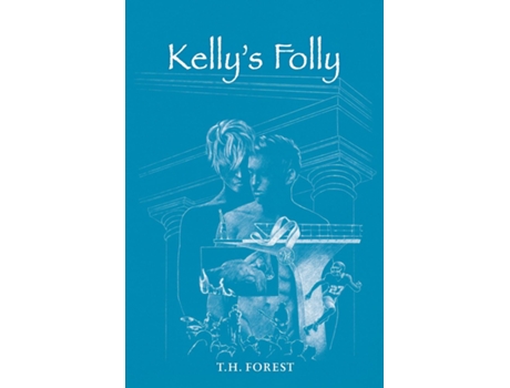 Livro Kellys Folly de TH Forest (Inglês)