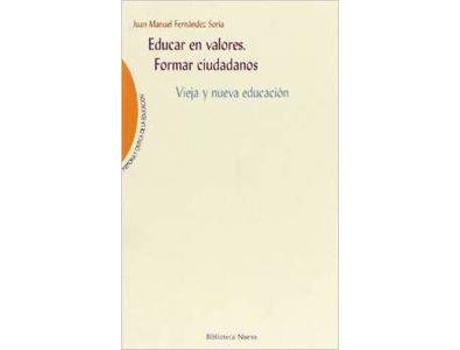 Livro EDUCACION EN VALORES de Juan Manuel Fernandez Soria