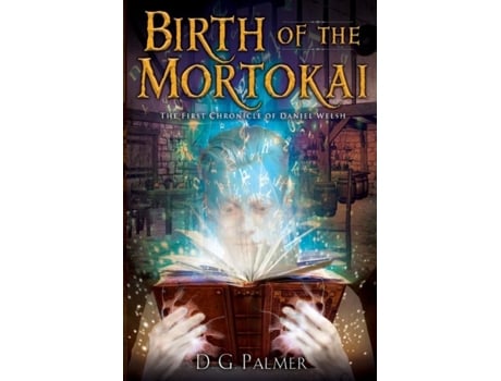 Livro Birth Of The Mortokai De Dg Palmer (inglês)