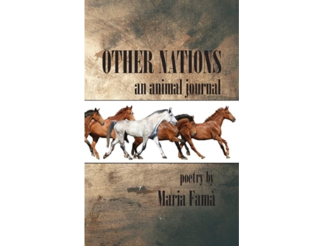 Livro Other Nations An Animal Journal De Maria Fama (inglês)
