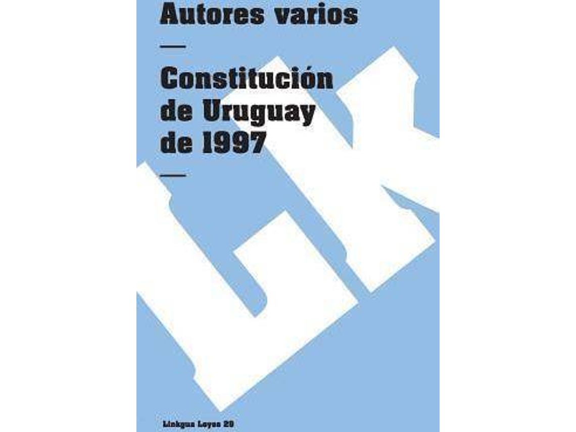 Livro Constitucion De Uruguay De 1997 de Author Autores Varios (Espanhol)