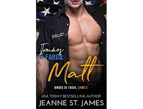 Livro Irmãos de Farda Matt Portuguese Edition de Jeanne St James (Português)